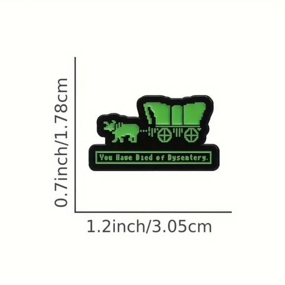 "You Have Died of Dysentery" Oregon Trail Enamel Pin - Picture 3 of 6